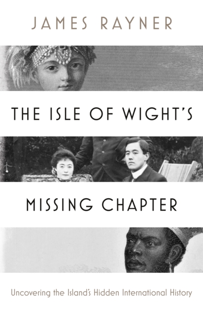 Review: The Isle of Wight’s Missing Chapter by James Rayner